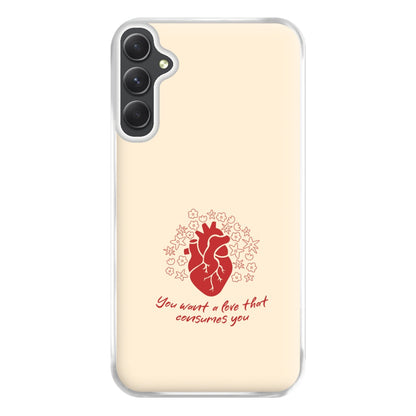 You Want A Love That Consumes You - VD Phone Case for Galaxy A14