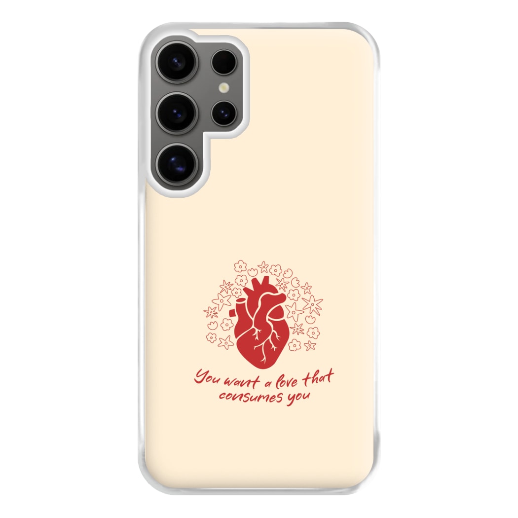 You Want A Love That Consumes You - VD Phone Case for Galaxy S24 Ultra