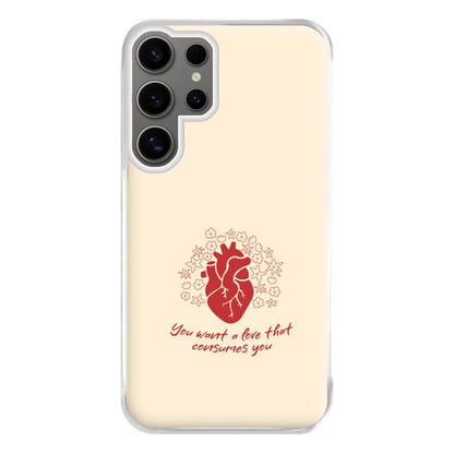 You Want A Love That Consumes You - VD Phone Case for Galaxy S24 Ultra