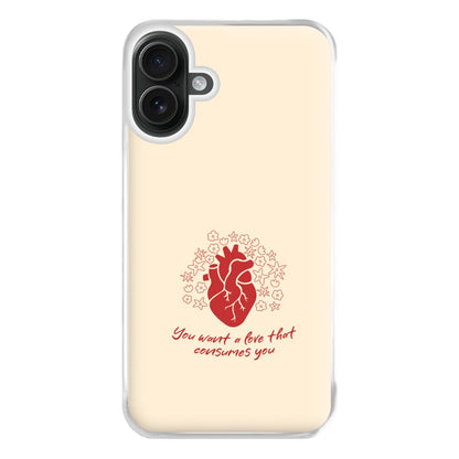 You Want A Love That Consumes You - VD Phone Case for iPhone 16 Plus