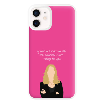 You're Not Even Worth The Calories I Burn Talking To You - VD Phone Case for iPhone 12 Mini