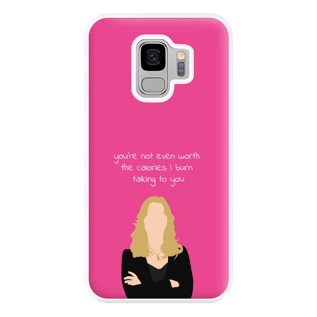 You're Not Even Worth The Calories I Burn Talking To You - VD Phone Case for Galaxy S9 Plus