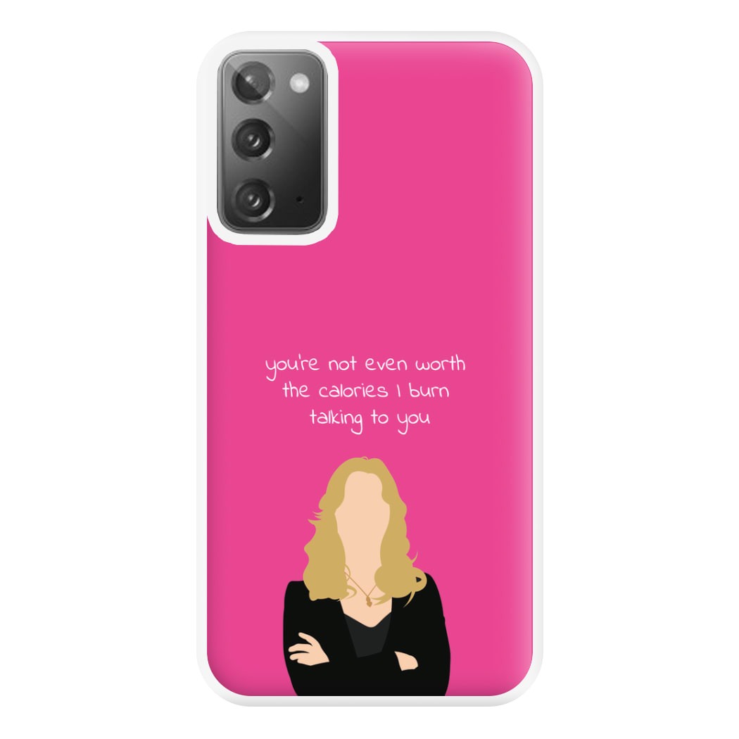 You're Not Even Worth The Calories I Burn Talking To You - VD Phone Case for Galaxy Note 20 Ultra