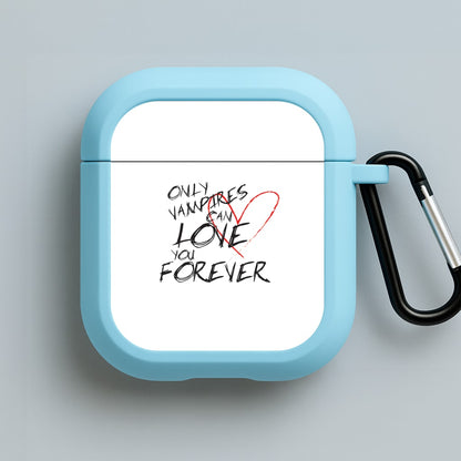 Only Vampires Can Love You Forever - VD Blue AirPods Case