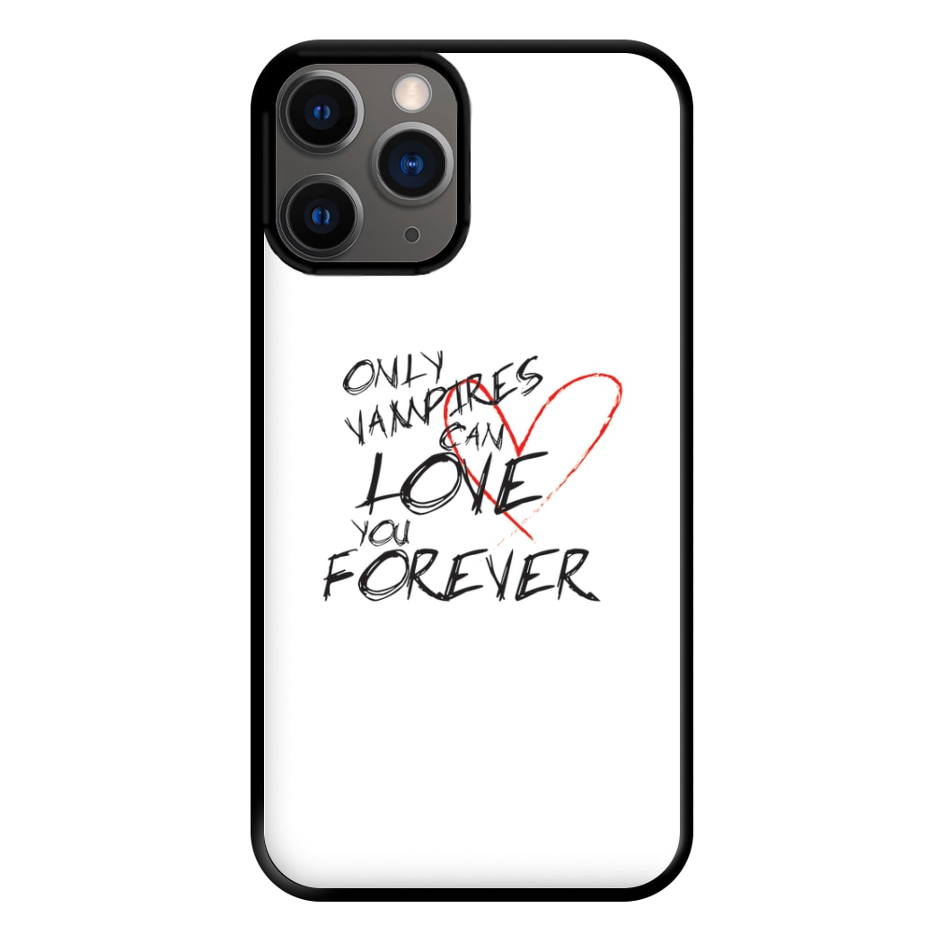 Only Vampires Can Love You Forever - VD Phone Case for iPhone 12 Pro Max