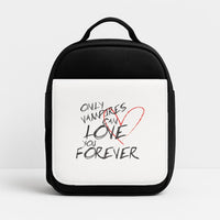Only Vampires Can Love You Forever - VD Lunchbox