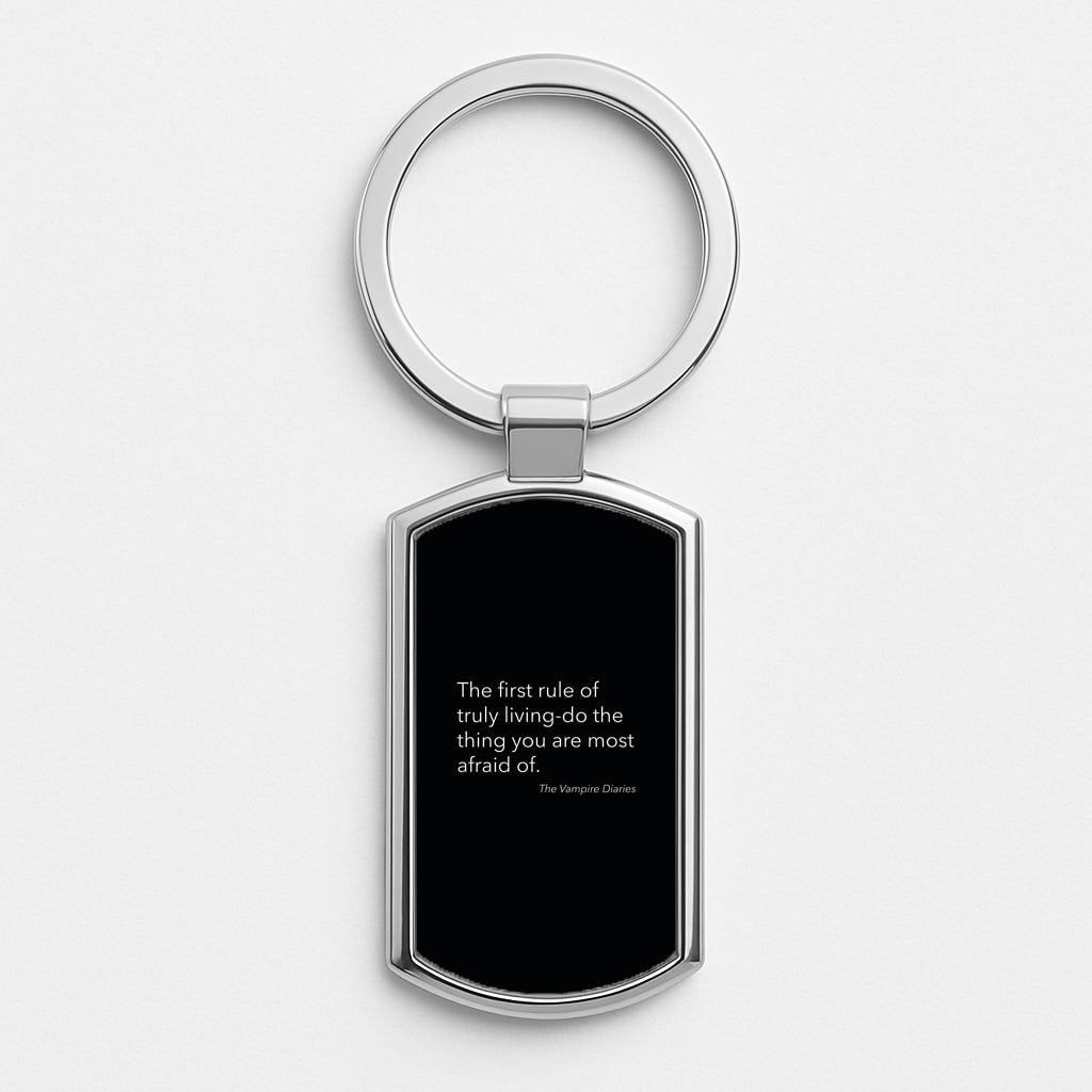 The First Rule Of Truly Living - VD Silver Keyring