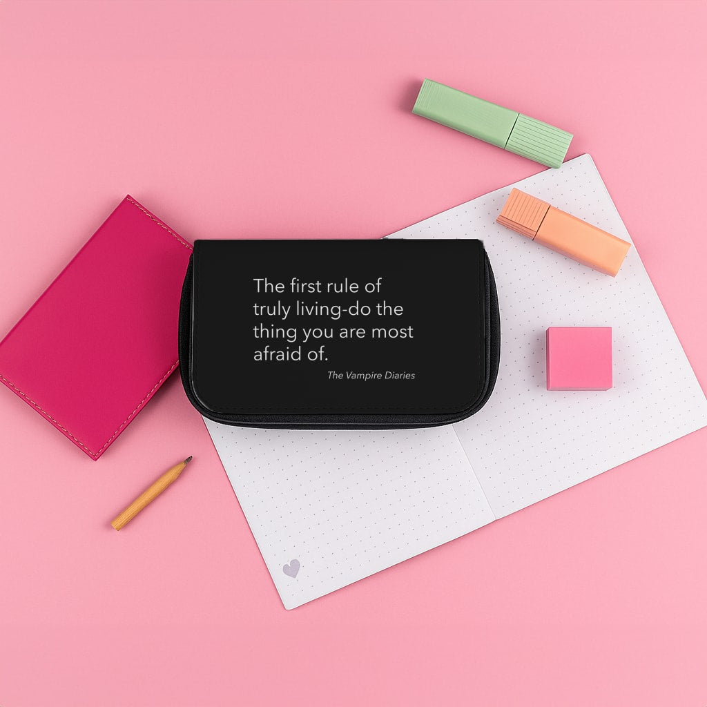 The First Rule Of Truly Living - VD Pencil Case