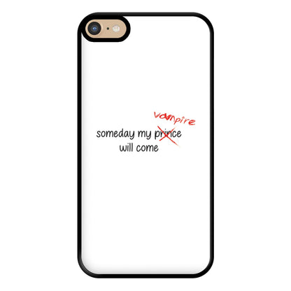 Someday My Vampire Will Come - VD Phone Case for iPhone 6 Plus / 7 Plus / 8 Plus