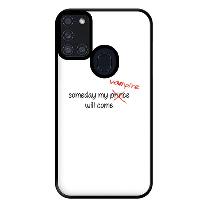 Someday My Vampire Will Come - VD Phone Case for Galaxy A21s