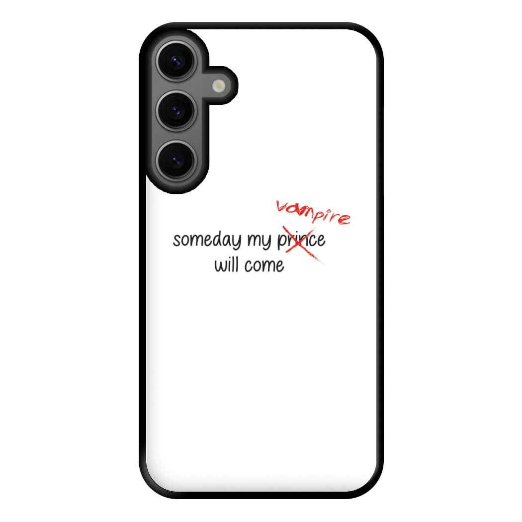 Someday My Vampire Will Come - VD Phone Case for Galaxy S23FE