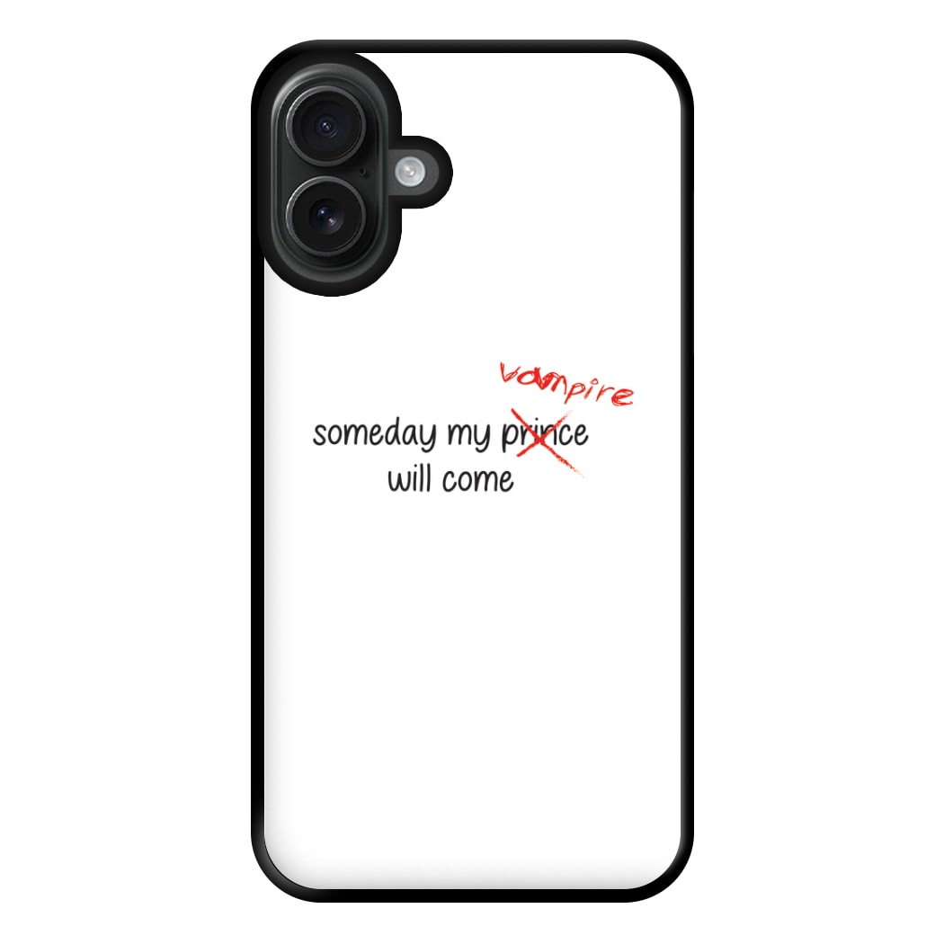 Someday My Vampire Will Come - VD Phone Case for iPhone 16 Plus