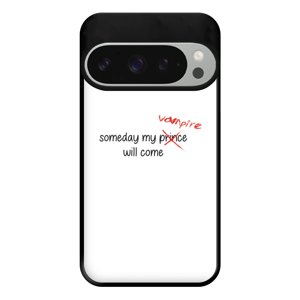 Someday My Vampire Will Come - VD Phone Case for Google Pixel 9 Pro XL