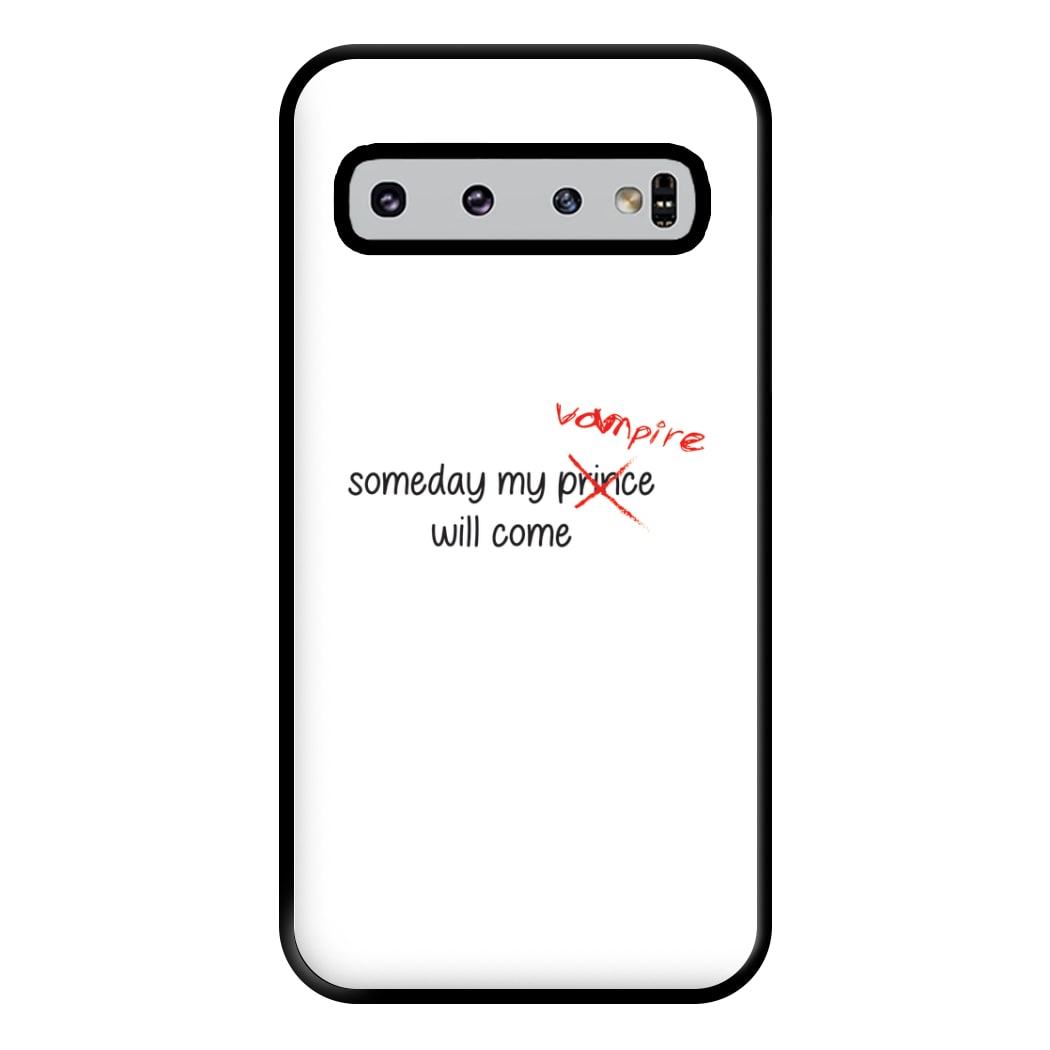 Someday My Vampire Will Come - VD Phone Case for Galaxy S10 Plus