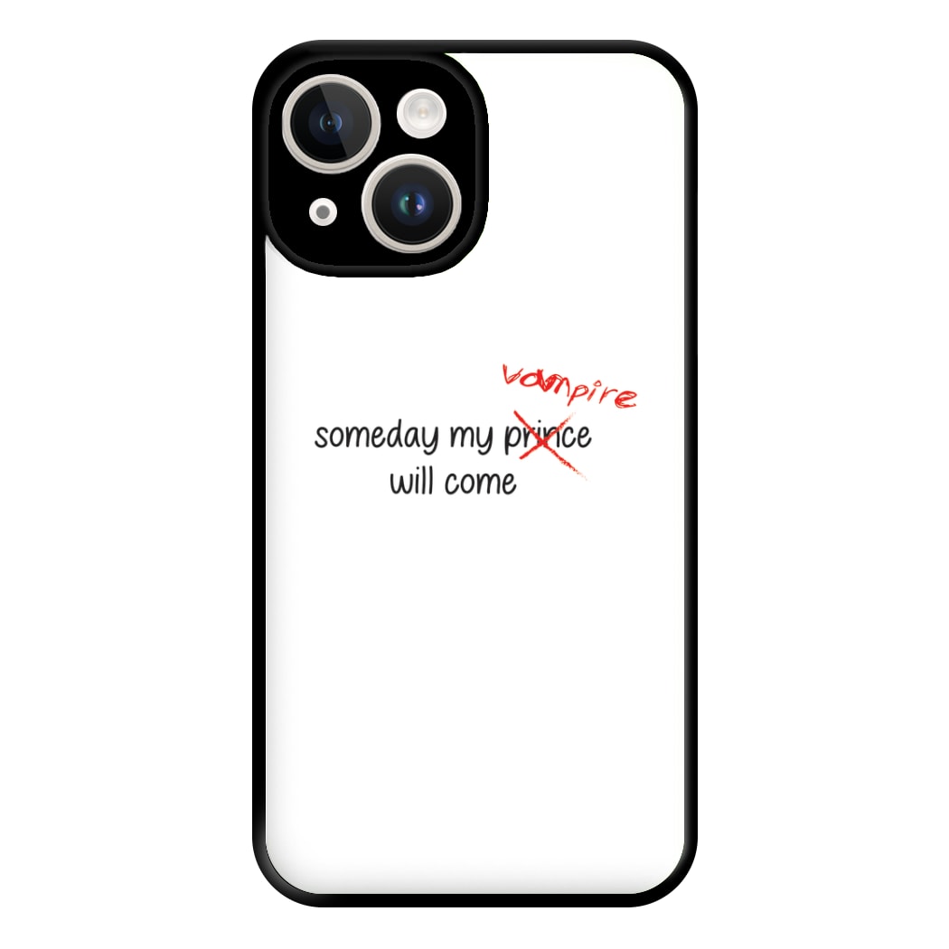 Someday My Vampire Will Come - VD Phone Case for iPhone 14