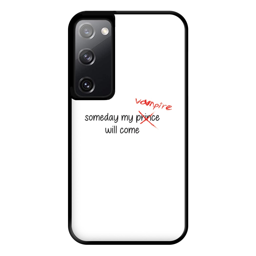 Someday My Vampire Will Come - VD Phone Case for Galaxy S20