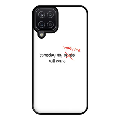 Someday My Vampire Will Come - VD Phone Case for Galaxy A12