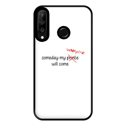 Someday My Vampire Will Come - VD Phone Case for Huawei P30 Lite