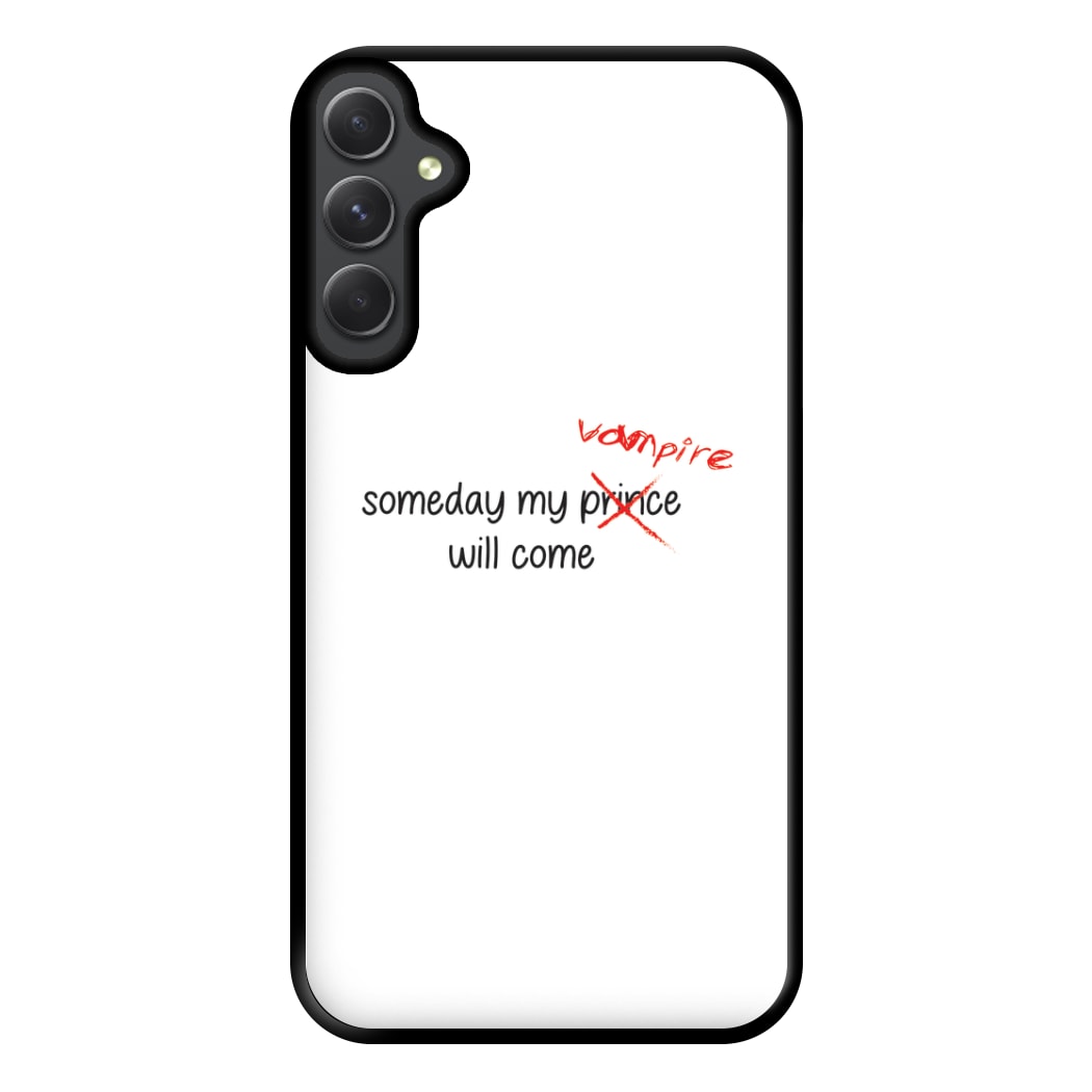 Someday My Vampire Will Come - VD Phone Case for Galaxy A34