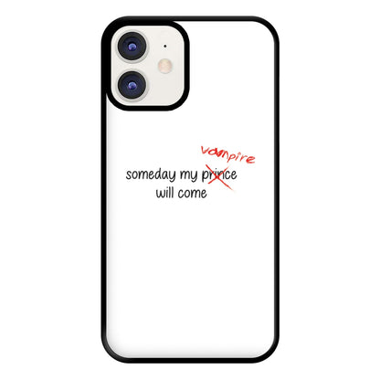 Someday My Vampire Will Come - VD Phone Case for iPhone 12 / 12 Pro