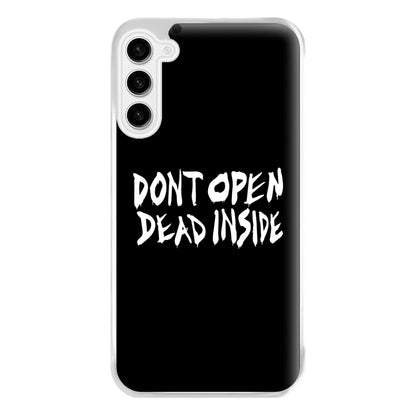 Don't Open Dead Inside - TWD Phone Case for Galaxy S23FE