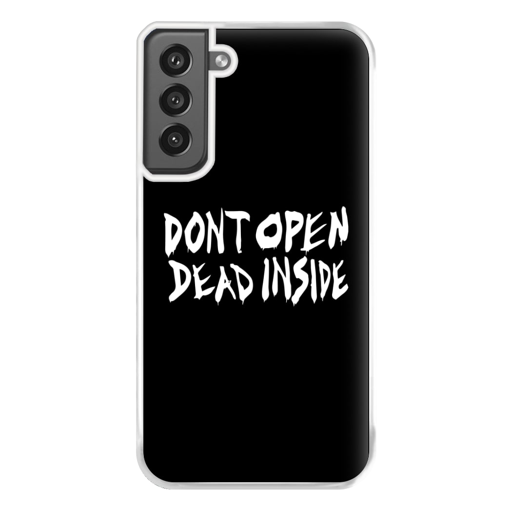 Don't Open Dead Inside - TWD Phone Case for Galaxy S21FE