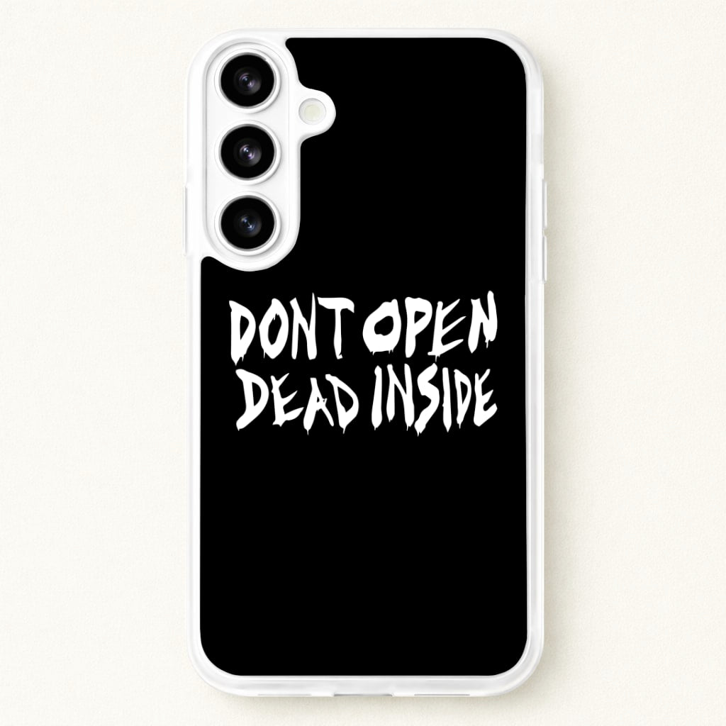 Don't Open Dead Inside - TWD Phone Case for Galaxy S26 Plus