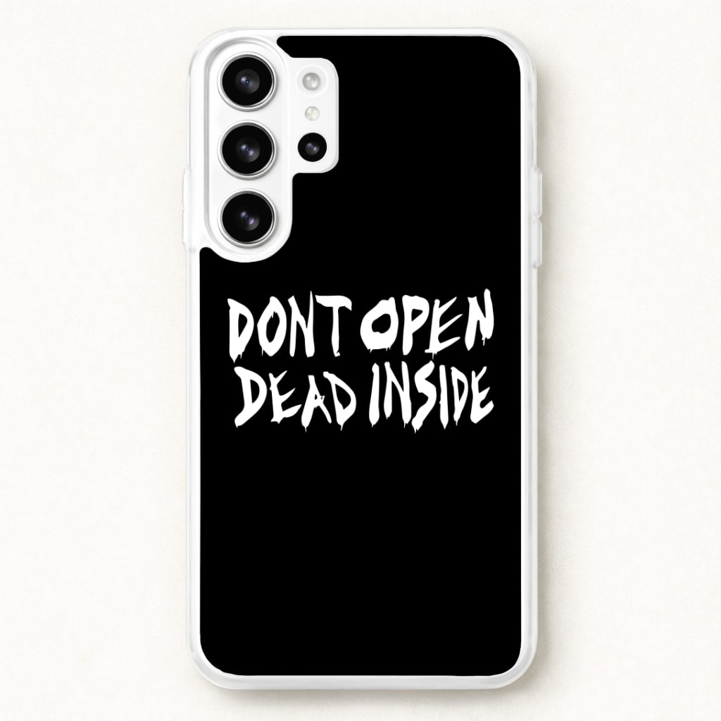 Don't Open Dead Inside - TWD Phone Case for Galaxy S26 Ultra