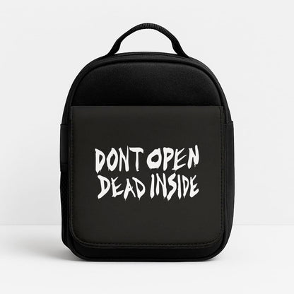 Don't Open Dead Inside - TWD Insulated Lunchbox