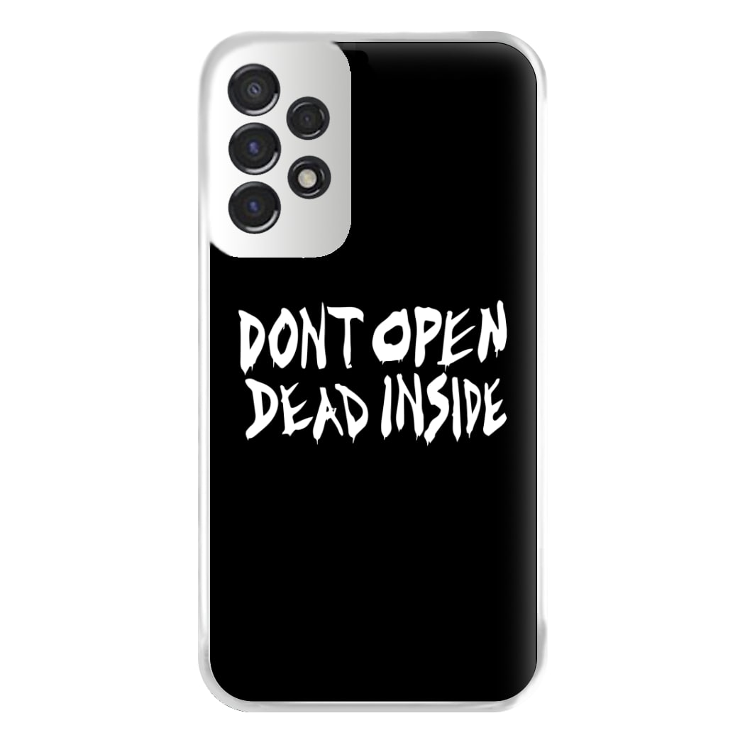 Don't Open Dead Inside - TWD Phone Case for Galaxy A53