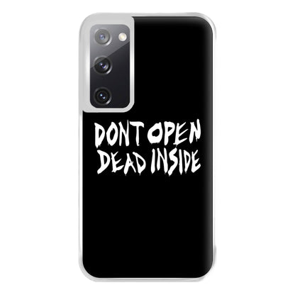 Don't Open Dead Inside - TWD Phone Case for Galaxy S20FE