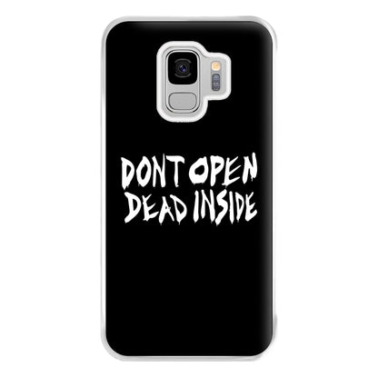 Don't Open Dead Inside - TWD Phone Case for Galaxy S9 Plus