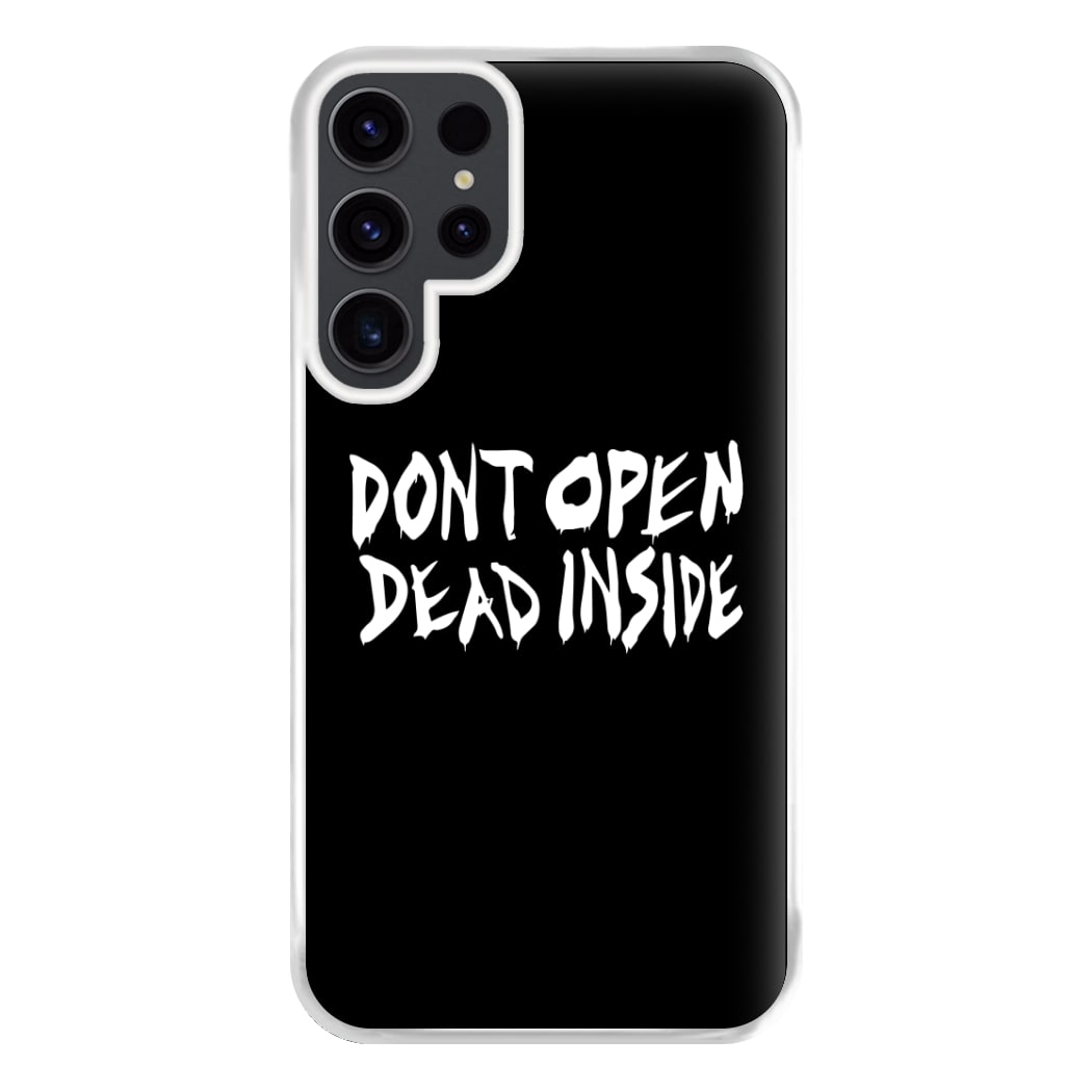 Don't Open Dead Inside - TWD Phone Case for Galaxy S23 Ultra