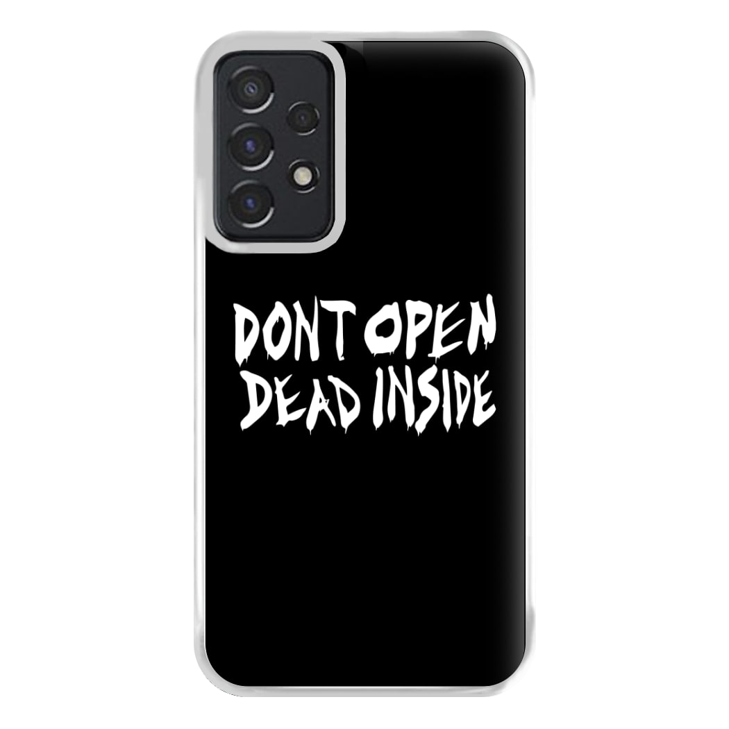 Don't Open Dead Inside - TWD Phone Case for Galaxy A52 / A52s