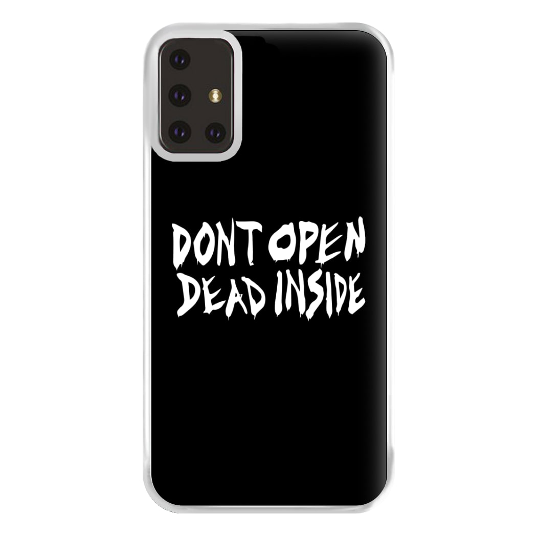 Don't Open Dead Inside - TWD Phone Case for Galaxy A71