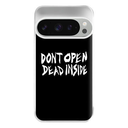 Don't Open Dead Inside - TWD Phone Case for Google Pixel 9 Pro XL