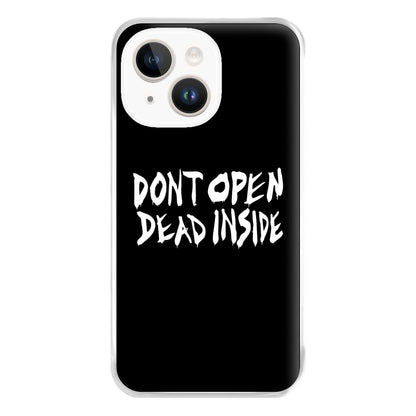 Don't Open Dead Inside - TWD Phone Case for iPhone 14 Plus