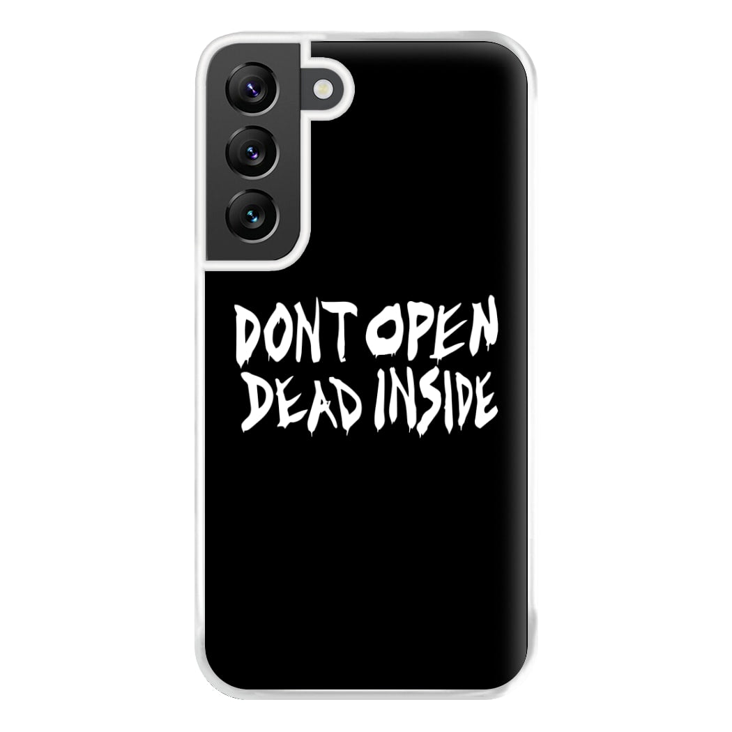 Don't Open Dead Inside - TWD Phone Case for Galaxy S22 Plus