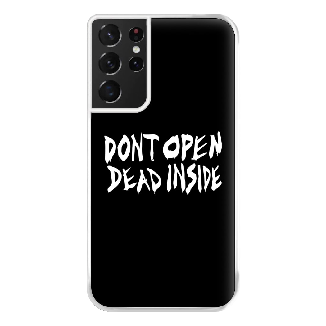 Don't Open Dead Inside - TWD Phone Case for Galaxy S21 Ultra