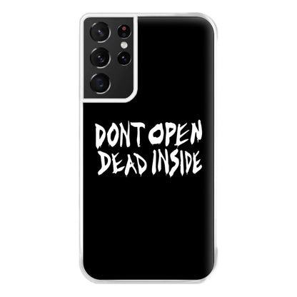 Don't Open Dead Inside - TWD Phone Case for Galaxy S21 Ultra