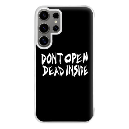 Don't Open Dead Inside - TWD Phone Case for Galaxy S24 Ultra