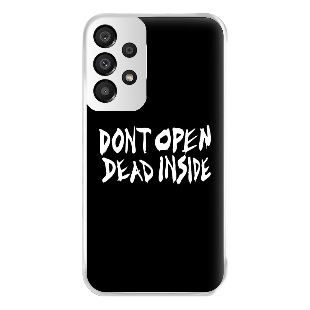 Don't Open Dead Inside - TWD Phone Case for Galaxy A33