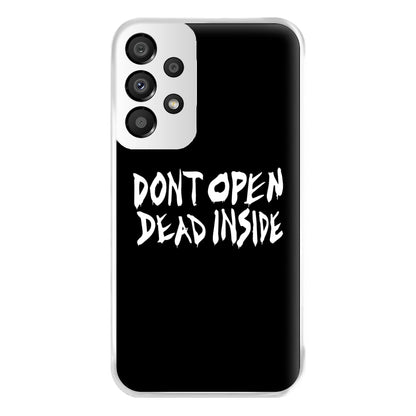 Don't Open Dead Inside - TWD Phone Case for Galaxy A33