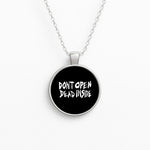 Don't Open Dead Inside - TWD Circle Necklace