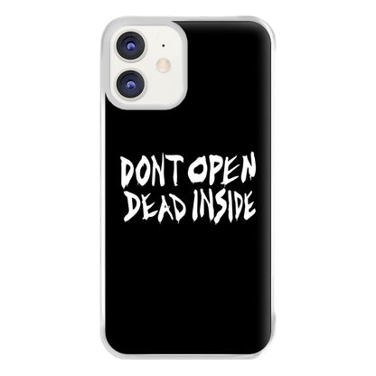 Don't Open Dead Inside - TWD Phone Case for iPhone 11