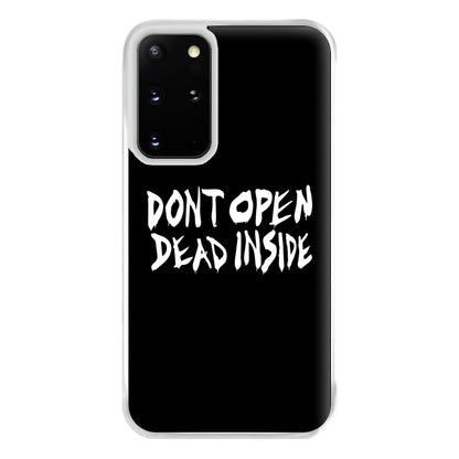 Don't Open Dead Inside - TWD Phone Case for Galaxy S20 Plus