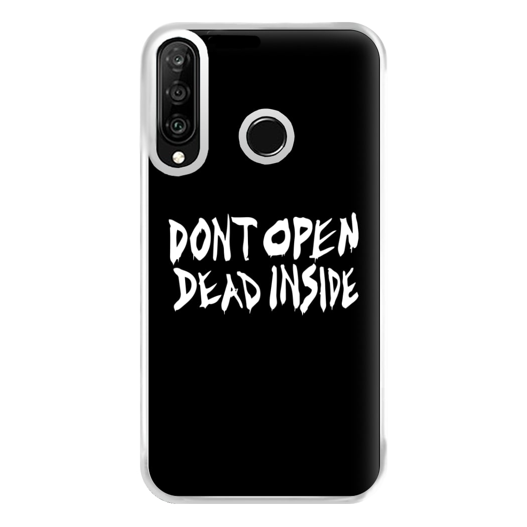 Don't Open Dead Inside - TWD Phone Case for Huawei P30 Lite