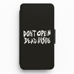 Don't Open Dead Inside - TWD Flip / Wallet Phone Case