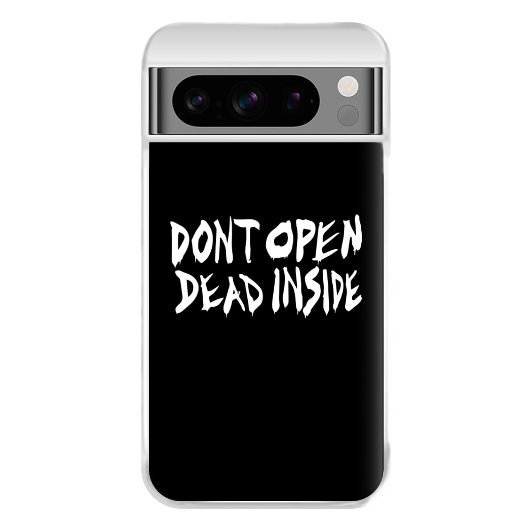 Don't Open Dead Inside - TWD Phone Case for Google Pixel 8 Pro