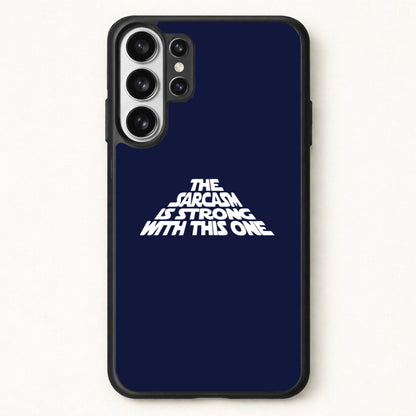 The Sarcasm Is Strong With This One Phone Case for Galaxy S26 Ultra